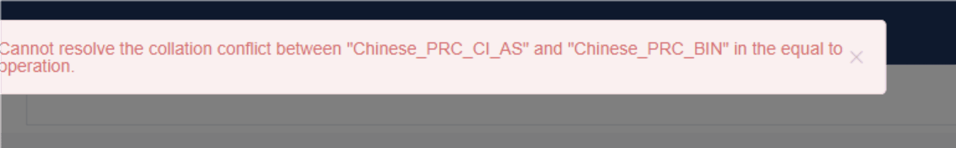 无法解决equal to 运算中“Chinese_PRC_BIN” 和 “Chinese_PRC_CI_AS” 之间的排序规则冲突-本牛千智丨专注WorkFine开发